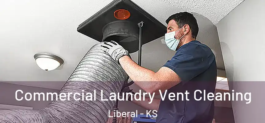  Commercial Laundry Vent Cleaning Liberal - KS